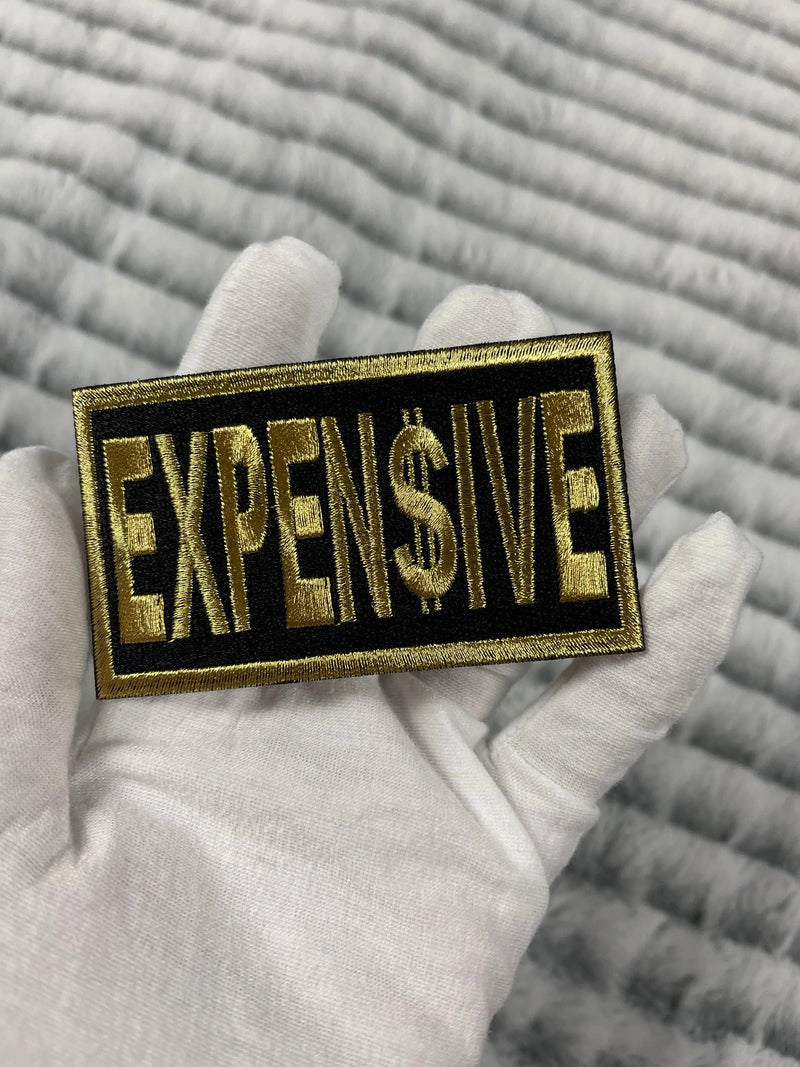 3.5” Expensive Patch, Embroidered Iron On Patch Reanna’s Closet 2®