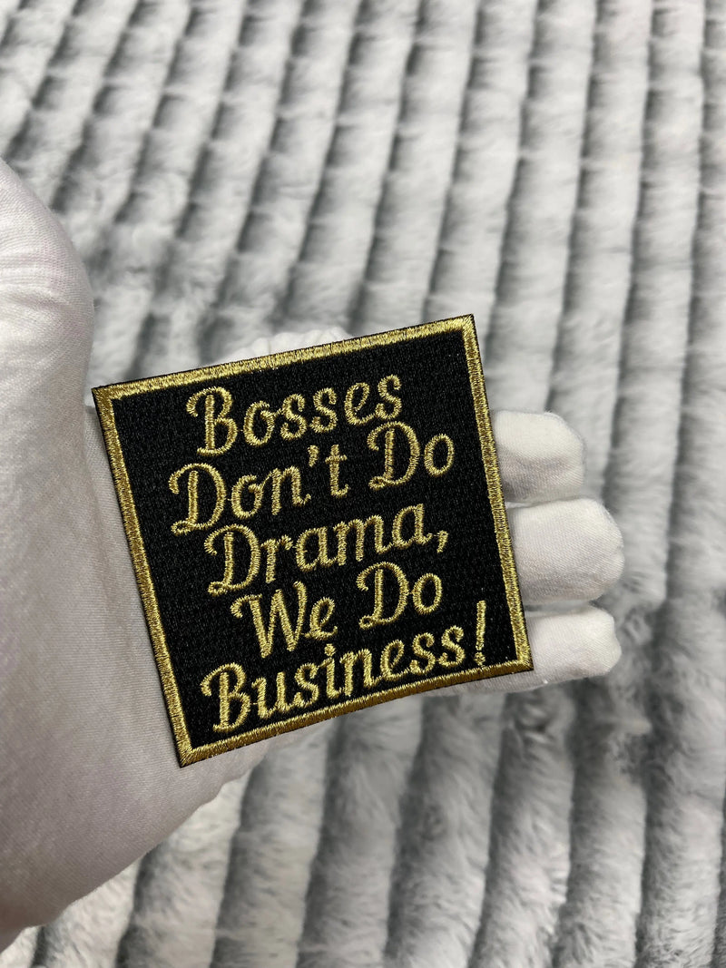 3” Bosses Don’t Do Drama, We Do Business Patch, Embroidered Iron on Patch Reanna’s Closet 2®