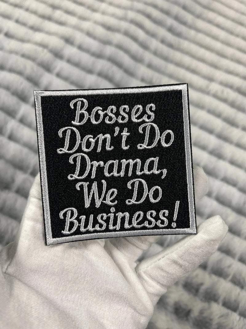 3” Bosses Don’t Do Drama, We Do Business Patch, Embroidered Iron on Patch - Reanna’s Closet 2