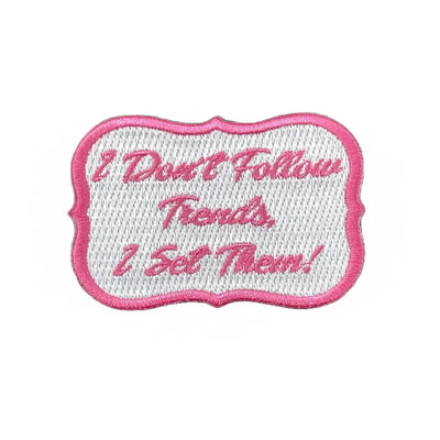 3” I Don’t Follow Trends, I Set Them Patch, Embroidered Iron on Patch Reanna’s Closet 2®