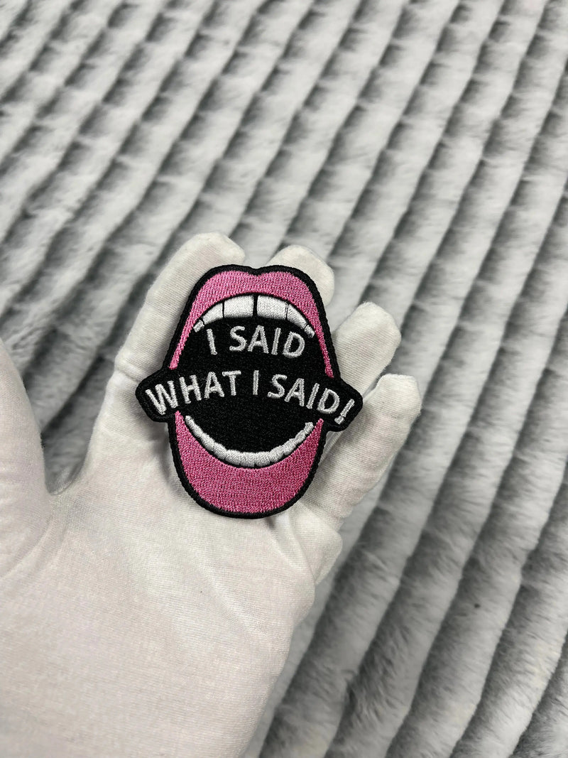 3” I Said What I Said Patch, Embroidered Iron on Patch - Reanna’s Closet 2