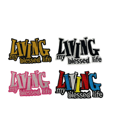 Living My Blessed Life Patch, 4” Embroidered Patch, Iron On Patch - Reanna’s Closet 2