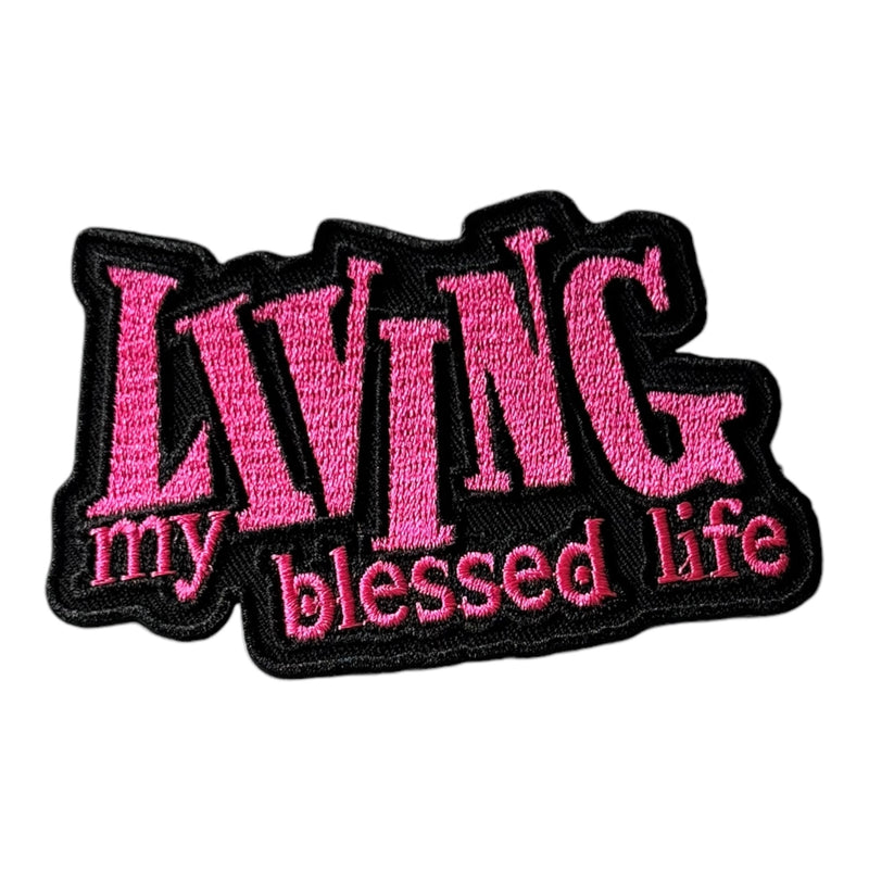 Living My Blessed Life Patch (4 Inch) Iron-On Embroidered (Excluded from 70% off Promotion)
