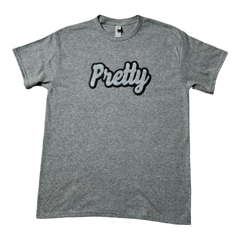 Pretty T-Shirt (Gray)- Please Allow 2 Weeks for Processing