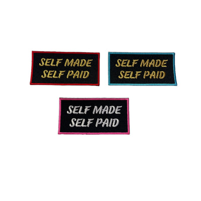 Self Made, Self Paid Patch, 4” Embroidered Patch, Iron on Patch - Reanna’s Closet 2