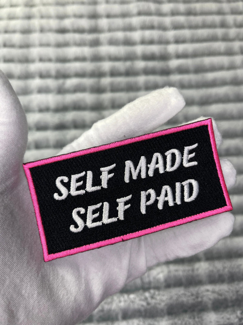 Self Made, Self Paid Patch, 4” Embroidered Patch, Iron on Patch - Reanna’s Closet 2